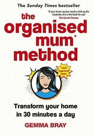 Il Metodo Mamma Organizzata: Trasforma la tua casa in 30 minuti al giorno