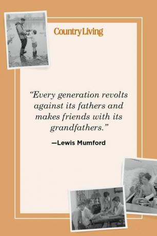 “ogni generazione si ribella contro i suoi padri e fa amicizia con i suoi nonni” —lewis mumford